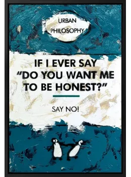 Do You Want Me To Be Honest? - Original - Framed