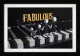 Fabulous - 3D High Gloss Resin - Framed