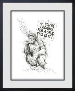 If You're Looking For A Sign - Black Framed