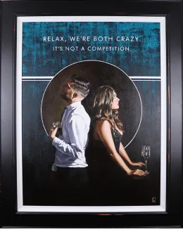 Relax We're Both Crazy - Canvas - Black Framed