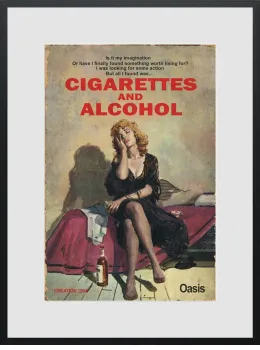 Cigarettes And Alcohol - Limited Edition - Black Framed