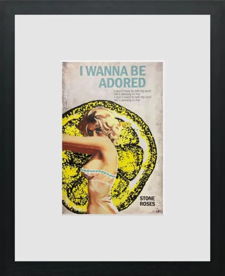 I Wanna Be Adored I Wanna Be Adored