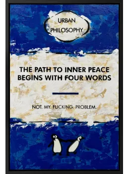 Not. My. F*cking. Problem. - Original - Framed