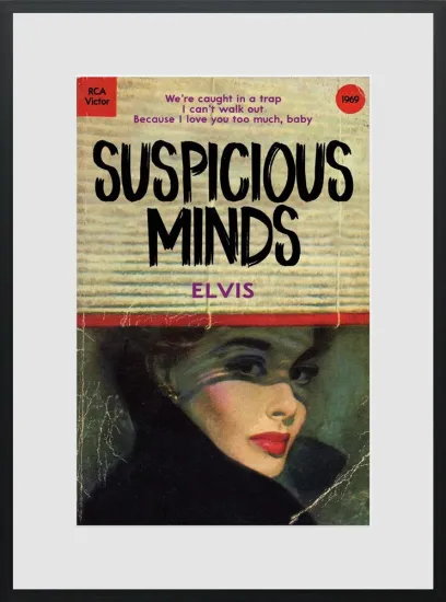 Suspicious Minds Suspicious Minds