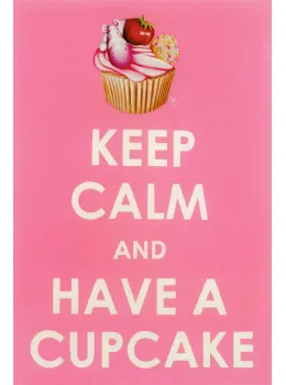 Keep Calm, Have A Cupcake - Mounted