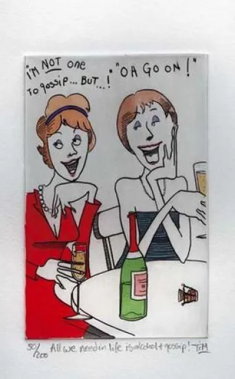 All We Need In Life Is Alcohol And Gossip