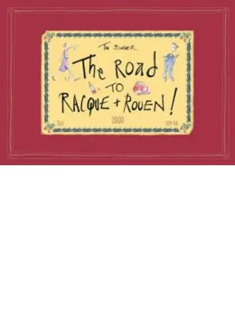 The Road To Racque And Rouen - Book